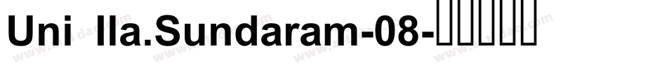 Uni Ila.Sundaram-08字体转换
